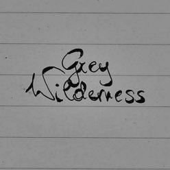 Grey|Wilderness